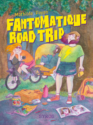 cover image of Fantomatique road trip